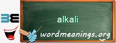 WordMeaning blackboard for alkali